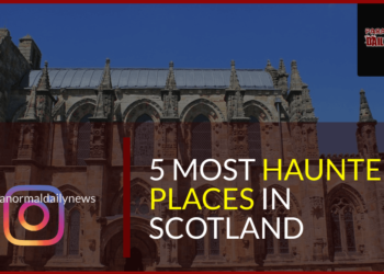 The Five Most Haunted Places In Scotland Have Been Named!