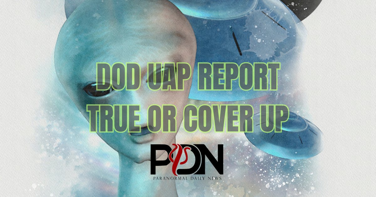 Defense UAP Report Suggests Another Cover up
