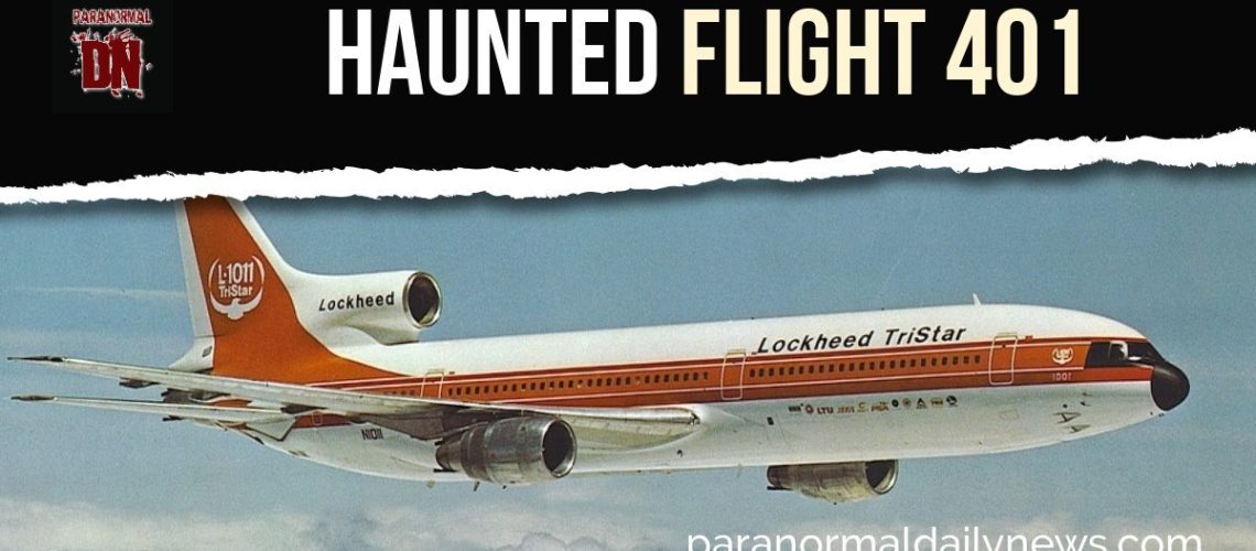 The Mysterious Apparitions Of Flight 401