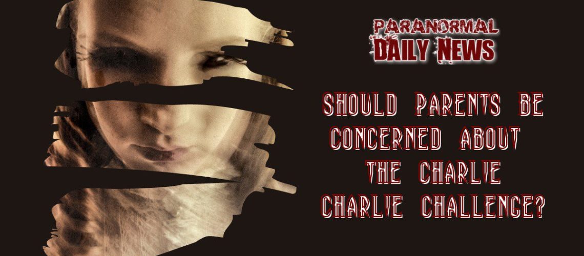 Should Parents Be Concerned About The Charlie Charlie Challenge?